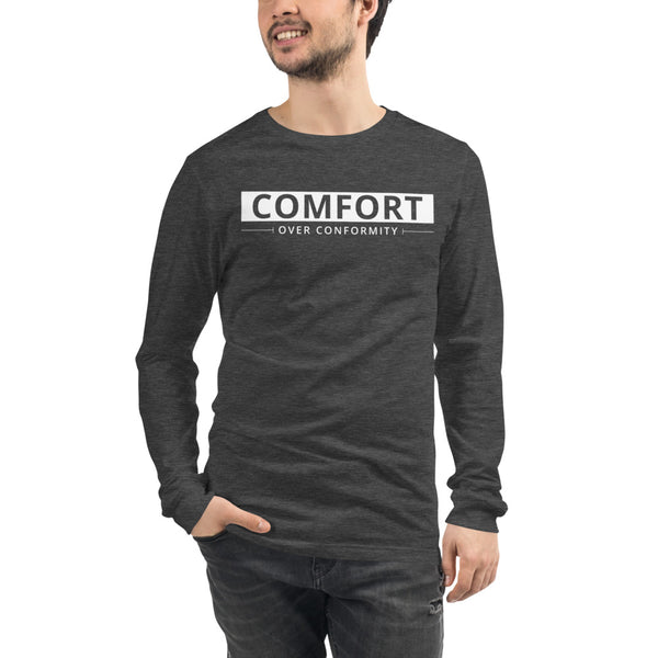 Comfort Over Conformity Unisex Long Sleeve Tee