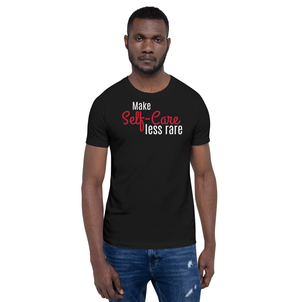 Make Self-Care Less Rare Short-Sleeve Unisex T-Shirt