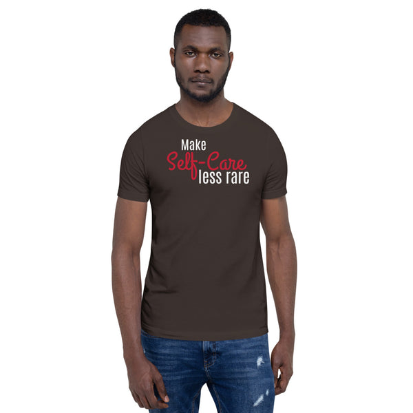 Make Self-Care Less Rare Short-Sleeve Unisex T-Shirt